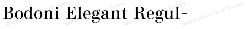 Bodoni Elegant Regul字体转换